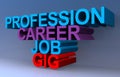 Profession career job gig on blue