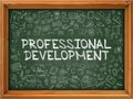 Professional Development - Hand Drawn on Green Chalkboard.
