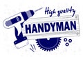 Professional handyman services logo. Drill, circular saw and wooden board.