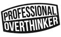 Professional overthinker grunge rubber stamp