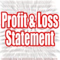 Profit & Loss Statement word with zoom in effect Royalty Free Stock Photo