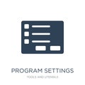 program settings icon in trendy design style. program settings icon isolated on white background. program settings vector icon