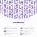 Programming concept with thin line icons: developer, code, algorithm, technical support, program setup, porting, compilation, app