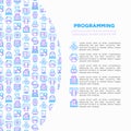 Programming concept with thin line icons: developer, code, algorithm, technical support, program setup, porting, compilation, app