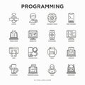 Programming thin line icons set: developer, code, algorithm, technical support, program setup, porting, compilation, app testing,