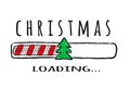 Progress bar with inscription - Christmas loading and fir-tree in sketchy style. Royalty Free Stock Photo