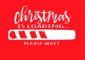 Progress bar with inscription - Christmas is loading in sketchy style on red background. Vector christmas illustration. Royalty Free Stock Photo