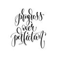 Progress over perfection - hand lettering inscription text