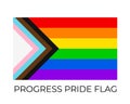 Progress Pride Rainbow Flags. Symbol of LGBT community. Vector flag sexual identity. Easy to edit template for banners, signs,