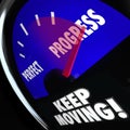 Progress Vs Perfection Measurement Gauge Keep Moving