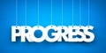 Progress - word hanging on blue background