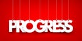 Progress - word hanging on red background