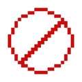 Prohibit 8 bit pixelated red crossed circle sign.