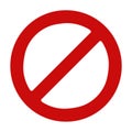 Prohibit red crossed circle sign. Ban forbidden symbol.