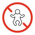 Prohibited entry for baby, line danger sign. Symbol of person child forbidden. Restriction on entrance of kid. Vector
