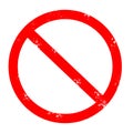 Prohibited grunge road sign. red forbidden rubber stamp on white