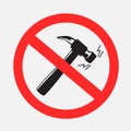 prohibited sign knocking loudly hammer