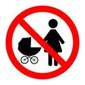 Prohibiting sign is not allowed with a stroller in red circle on white background
