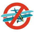 Prohibition of biplane. Strict ban on construction of aircraft, forbid. Stop World War. Old retro vector aircraft, isolated.