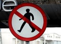 Prohibition No Pedestrian Sign, no entry sign, a warning sign not to cross the road, selective focus