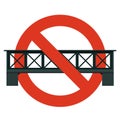 Prohibition of railway bridge. Strict ban on construction bridges, forbid. Royalty Free Stock Photo