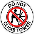 Prohibition Sign Do Not Climb Tower Symbol