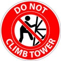 Prohibition Sign Do Not Climb Tower Symbol