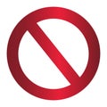 Prohibition sign or forbidden sign. Crossed out red circle. Stop symbol Royalty Free Stock Photo
