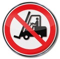 Prohibition sign for fork-lift truck Royalty Free Stock Photo
