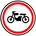 Prohibition sign. Motorcycles are prohibited. Russia