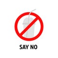 Prohibition sign say no plastic