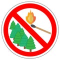 Prohibitory sign of light matches in forest. Royalty Free Stock Photo