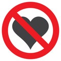 Prohibitory sign: love is forbidden, heart, vector