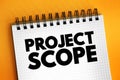 Project Scope is the part of project planning that involves determining and documenting a list of specific project goals, text
