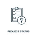 Project Status icon. Simple element from management collection. Creative Project Status icon for web design, templates