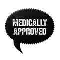 Prominent medically approved stamp on a black speech bubble Royalty Free Stock Photo