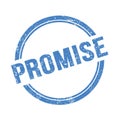 PROMISE text written on blue grungy round stamp