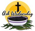 Promotional Poster for Ash Wednesday with Palms, Cross and Bowl, Vector Illustration