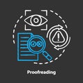 Proofreading chalk concept icon. Text editing and correction process idea. Writing accuracy. Checking grammar, spelling