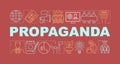 Propaganda word concepts banner. Electioneering. Presidential nomination. Political campaign. Presentation, website