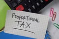 Proportional Tax text on sticky notes isolated on office desk