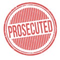 Prosecuted grunge rubber stamp Royalty Free Stock Photo
