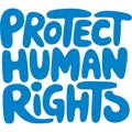 Protect Human Rights Now Graphic Royalty Free Stock Photo