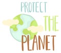 Protect planet sticker. Eco friendly decorative calligraphy