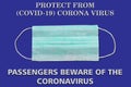 Protect from & x28;COVID-19& x29; Coronavirus Disease. Passengers beware of corona virus. Stay Home Save Lives Royalty Free Stock Photo