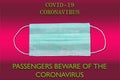 Protect from & x28;COVID-19& x29; Coronavirus Disease. Passengers beware of corona virus. Stay Home Save Lives Royalty Free Stock Photo