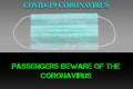 Protect from & x28;COVID-19& x29; Coronavirus. Passengers beware of corona virus. Stay Home Save Lives Royalty Free Stock Photo