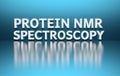 Protein NMR Spectroscopy words on blue background Royalty Free Stock Photo