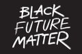 Protest banner black future matter