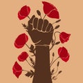 Protest poster with hand raised up, clenched into a fist. Blooming poppy flowers around the hand